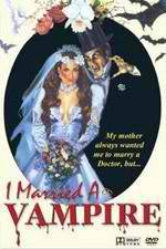 Watch I Married a Vampire Movie4k