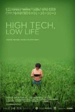 Watch High Tech Low Life Movie4k