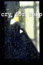 Watch Cry for Help Movie4k