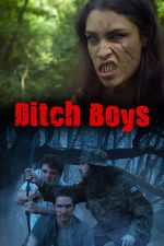 Watch Ditch Boys Movie4k