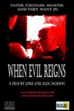 Watch When Evil Reigns Movie4k