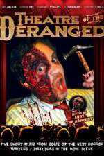 Watch Theatre of the Deranged Movie4k