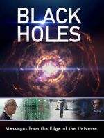 Watch Black Holes: Messages from the Edge of the Universe Movie4k