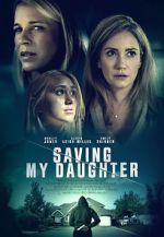 Watch Saving My Daughter Movie4k