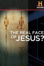 Watch History Channel The Real Face of Jesus? Movie4k