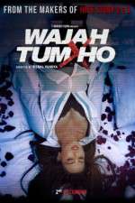 Watch Wajah Tum Ho Movie4k