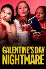 Watch Galentine\'s Day Nightmare Movie4k