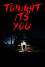 Watch Tonight It\'s You (Short 2016) Movie4k