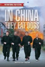 Watch In China They Eat Dogs Movie4k