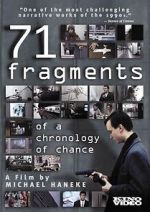 Watch 71 Fragments of a Chronology of Chance Movie4k