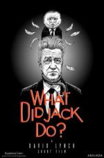 Watch What Did Jack Do? Movie4k