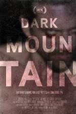 Watch Dark Mountain Movie4k