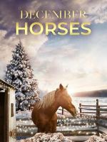 Watch December Horses Movie4k