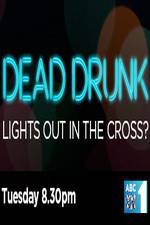 Watch Dead Drunk Lights Out In The Cross Movie4k