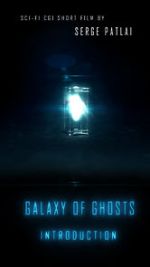 Watch Galaxy of Ghosts: Introduction Movie4k