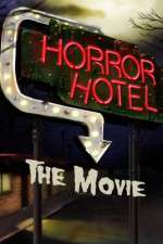 Watch Horror Hotel the Movie Movie4k