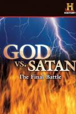 Watch History Channel God vs. Satan: The Final Battle Movie4k