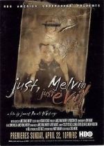 Watch Just, Melvin: Just Evil Movie4k