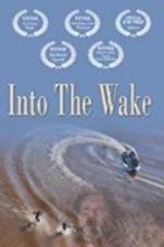 Watch Into the Wake Movie4k