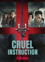 Watch Cruel Instruction Movie4k
