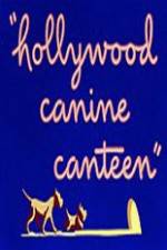Watch Hollywood Canine Canteen Movie4k