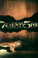 Watch 7eventy 5ive Movie4k