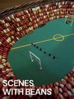Watch Scenes with Beans (Short 1976) M4ufree