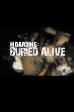 Watch Hoarders Buried Alive Movie4k