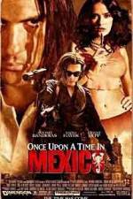 Watch Once Upon a Time in Mexico Movie4k