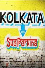 Watch Kolkata with Sue Perkins Movie4k