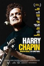 Watch Harry Chapin: When in Doubt, Do Something Movie4k