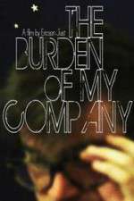 Watch The Burden of My Company Movie4k