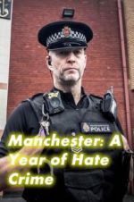 Watch Manchester: A Year of Hate Crime Movie4k