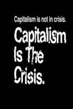 Watch Capitalism Is the Crisis Movie4k