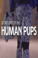 Watch Secret Life of the Human Pups Movie4k