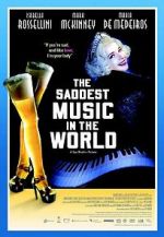 Watch The Saddest Music in the World Movie4k