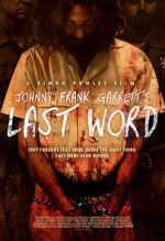 Watch Johnny Frank Garrett\'s Last Word Online Movie4k