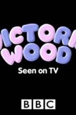 Watch Victoria Wood: Seen on TV Movie4k