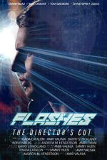 Watch Flashes - The Director\'s Cut Movie4k