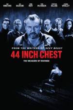 Watch 44 Inch Chest Movie4k