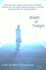 Watch Breath of Twilight Movie4k