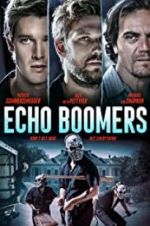Watch Echo Boomers Movie4k