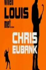 Watch When Louis Met Chris Eubank Movie4k