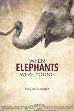 Watch When Elephants Were Young Movie4k