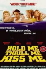 Watch Hold Me Thrill Me Kiss Me Movie4k