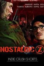 Watch Nostalgic Z Movie4k