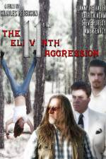Watch The 11th Aggression Movie4k