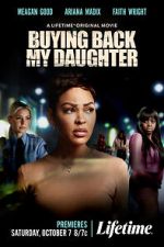 Watch Buying Back My Daughter Movie4k