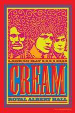 Watch Cream Royal Albert Hall London May 2-3-5-6 2005 Movie4k