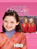 Watch An American Girl: Chrissa Stands Strong Movie4k